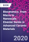 Bioceramics. From Macro to Nanoscale. Elsevier Series in Advanced Ceramic Materials - Product Image