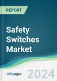 Safety Switches Market - Forecasts from 2024 to 2029- Product Image