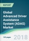 Global Advanced Driver Assistance System (ADAS) Market - Forecasts from 2018 to 2023 - Product Thumbnail Image