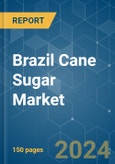 Brazil Cane Sugar - Market Share Analysis, Industry Trends & Statistics, Growth Forecasts 2019 - 2029- Product Image