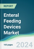 Enteral Feeding Devices Market - Forecasts from 2024 to 2029- Product Image