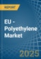 EU - Polyethylene - Market Analysis, Forecast, Size, Trends and Insights. Update: COVID-19 Impact - Product Thumbnail Image