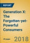 Generation X: The Forgotten-yet-Powerful Consumers - Product Thumbnail Image