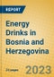 Energy Drinks in Bosnia and Herzegovina - Product Thumbnail Image