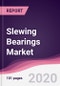 Slewing Bearings Market - Forecast (2020 - 2025) - Product Thumbnail Image