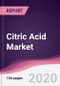Citric Acid Market - Forecast (2020 - 2025) - Product Thumbnail Image