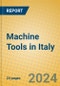 Machine Tools in Italy - Product Thumbnail Image