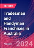 Tradesman and Handyman Franchises in Australia - Industry Market Research Report- Product Image