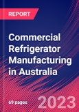 Commercial Refrigerator Manufacturing in Australia - Industry Market Research Report- Product Image