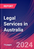 Legal Services in Australia - Market Size, Industry Analysis, Trends and Forecasts (2024-2029)- Product Image