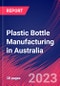 Plastic Bottle Manufacturing in Australia - Industry Market Research Report - Product Thumbnail Image