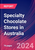 Specialty Chocolate Stores in Australia - Market Size, Industry Analysis, Trends and Forecasts (2024-2029)- Product Image