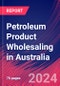 Petroleum Product Wholesaling in Australia - Market Size, Industry Analysis, Trends and Forecasts (2024-2029) - Product Thumbnail Image