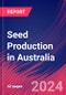 Seed Production in Australia - Industry Market Research Report - Product Thumbnail Image