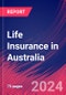 Life Insurance in Australia - Industry Market Research Report - Product Image