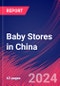 Baby Stores in China - Industry Market Research Report - Product Thumbnail Image