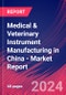Medical & Veterinary Instrument Manufacturing in China - Industry Market Research Report - Product Thumbnail Image