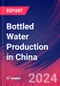 Bottled Water Production in China - Industry Market Research Report - Product Thumbnail Image