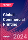 Global Commercial Printing - Market Size, Industry Analysis, Trends and Forecasts (2024-2029)- Product Image