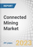 Connected Mining Market by Offering (Solutions (Asset Tracking and Optimization, Fleet Management) and Services (Professional, Managed)), Mining Type (Surface, Underground), Application, Deployment Mode and Region - Forecast to 2028- Product Image