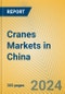 Cranes Markets in China - Product Thumbnail Image