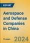 Aerospace and Defense Companies in China - Product Thumbnail Image