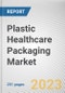 Plastic Healthcare Packaging Market By Product Type, By Material, By Industry: Global Opportunity Analysis and Industry Forecast, 2023-2032 - Product Thumbnail Image