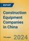 Construction Equipment Companies in China - Product Thumbnail Image