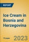 Ice Cream in Bosnia and Herzegovina - Product Thumbnail Image