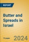 Butter and Spreads in Israel - Product Image