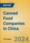 Canned Food Companies in China - Product Thumbnail Image