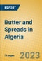 Butter and Spreads in Algeria - Product Thumbnail Image