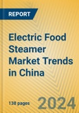 Electric Food Steamer Market Trends in China- Product Image