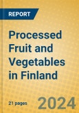 Processed Fruit and Vegetables in Finland- Product Image