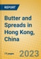 Butter and Spreads in Hong Kong, China - Product Thumbnail Image
