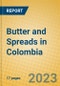 Butter and Spreads in Colombia - Product Thumbnail Image
