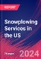 Snowplowing Services in the US - Industry Market Research Report - Product Image