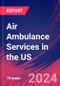 Air Ambulance Services in the US - Industry Market Research Report - Product Thumbnail Image