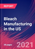 Bleach Manufacturing in the US - Industry Market Research Report- Product Image