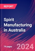 Spirit Manufacturing in Australia - Industry Market Research Report- Product Image