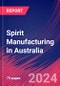 Spirit Manufacturing in Australia - Industry Market Research Report - Product Image