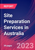 Site Preparation Services in Australia - Industry Market Research Report- Product Image