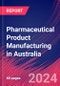 Pharmaceutical Product Manufacturing in Australia - Market Research Report (2014-2029) - Product Thumbnail Image