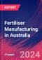 Fertiliser Manufacturing in Australia - Industry Market Research Report - Product Thumbnail Image