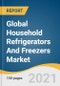 Global Household Refrigerators And Freezers Market Size, Share & Trends Analysis Report by Capacity (15-30 cu. Ft., Less Than 15 cu. Ft.), by Structure (Built-in, Freestanding), by Door Type (Single, Double), and Segment Forecasts, 2021-2028 - Product Thumbnail Image