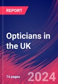 Opticians in the UK - Market Research Report (2014-2029)- Product Image