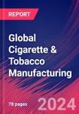 Global Cigarette & Tobacco Manufacturing - Industry Market Research Report- Product Image