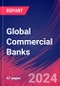 Global Commercial Banks - Market Research Report (2014-2029) - Product Thumbnail Image