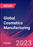 Global Cosmetics Manufacturing - Industry Market Research Report- Product Image