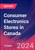 Consumer Electronics Stores in Canada - Market Size, Industry Analysis, Trends and Forecasts (2024-2029)- Product Image